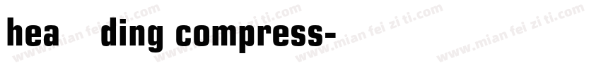 hea腾祥凌黑ding compress字体转换